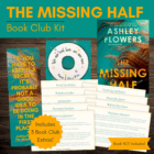 The Missing Half by Ashley Flowers Book Club Kit