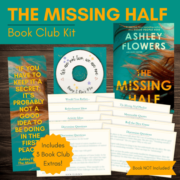 The Missing Half by Ashley Flowers Book Club Kit