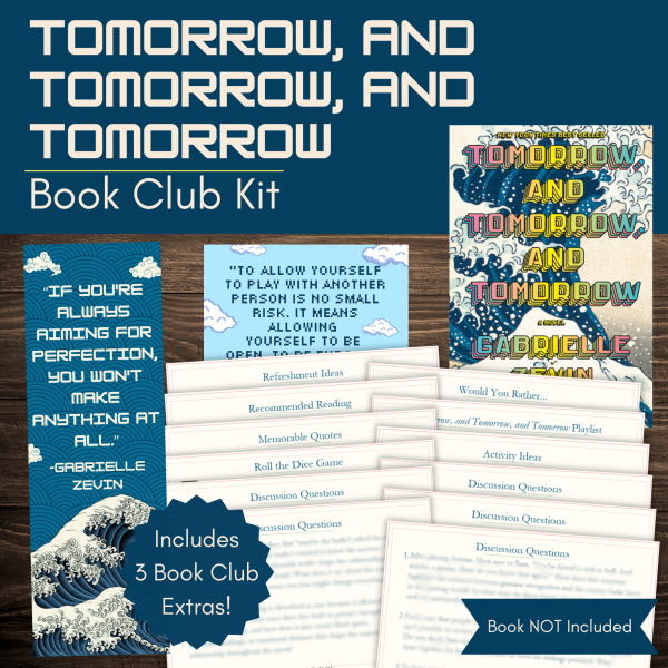 Tomorrow, and Tomorrow, and Tomorrow Book Club Kit